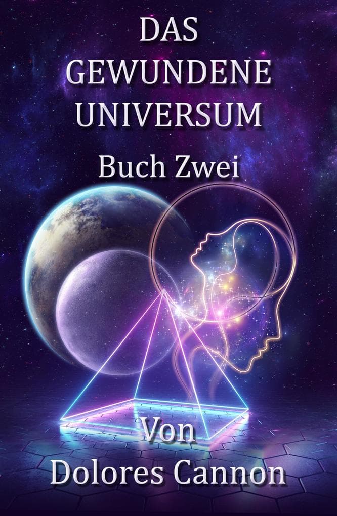 Das Gewundene Universum Buch Zwei