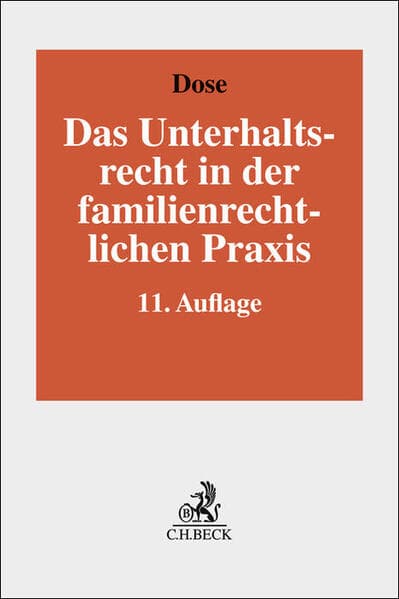 Das Unterhaltsrecht in der familienrechtlichen Praxis