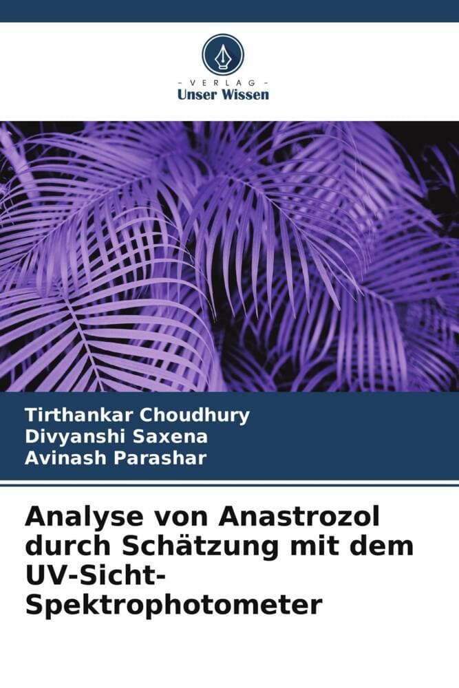 Analyse von Anastrozol durch Schätzung mit dem UV-Sicht-Spektrophotometer