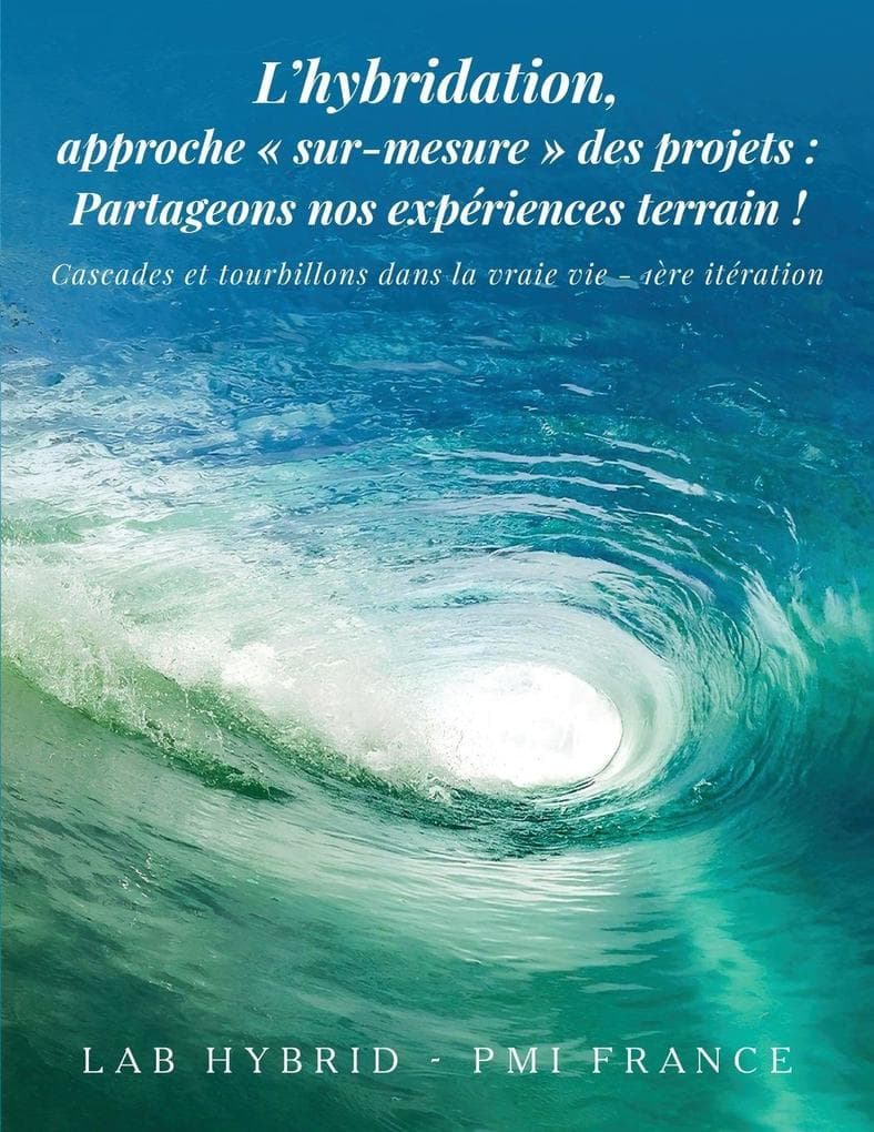 L'hybridation, approche sur-mesure des projets