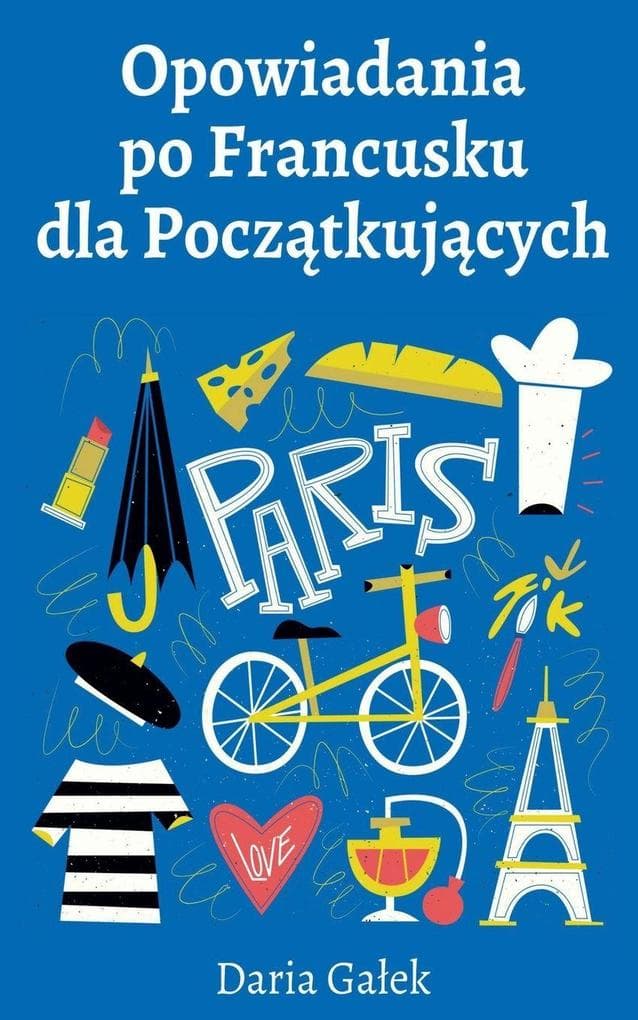 Opowiadania po Francusku dla Pocztkujcych