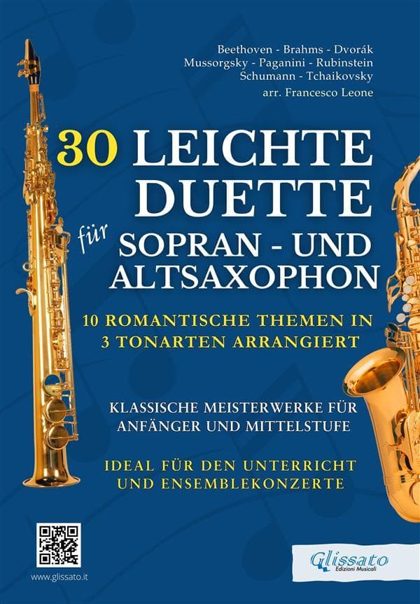 30 Leichte Duette für Sopran- und Altsaxophon: 10 Romantische Themen in 3 Tonarten arrangiert