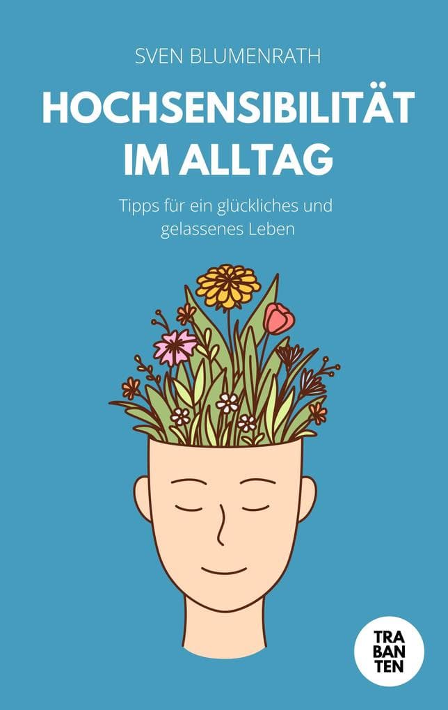 Hochsensibilität im Alltag