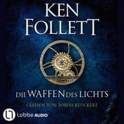 Die Waffen des Lichts - Kingsbridge-Roman, Band 5