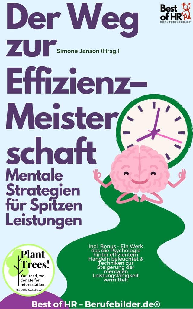 Der Weg zur Effizienz-Meisterschaft - Mentale Strategien für Spitzenleistungen