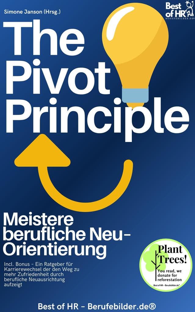 The Pivot Principle - Meistere berufliche Neu-Orientierung