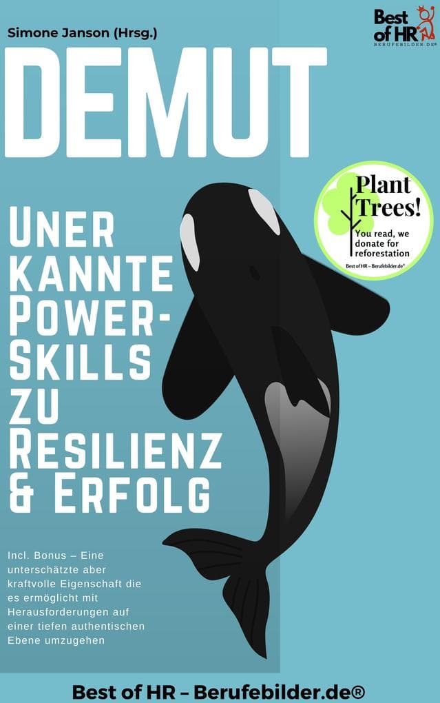 Demut - Unerkannte Power-Skills zu Resilienz & Erfolg
