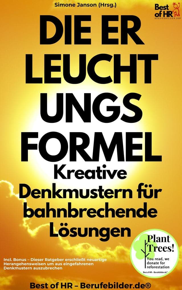 Die Erleuchtungsformel - Kreative Denkmustern für bahnbrechende Lösungen