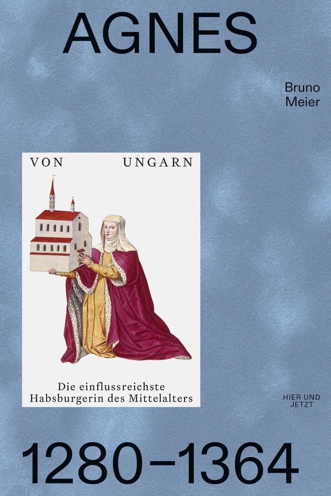 Agnes von Ungarn 1280-1364