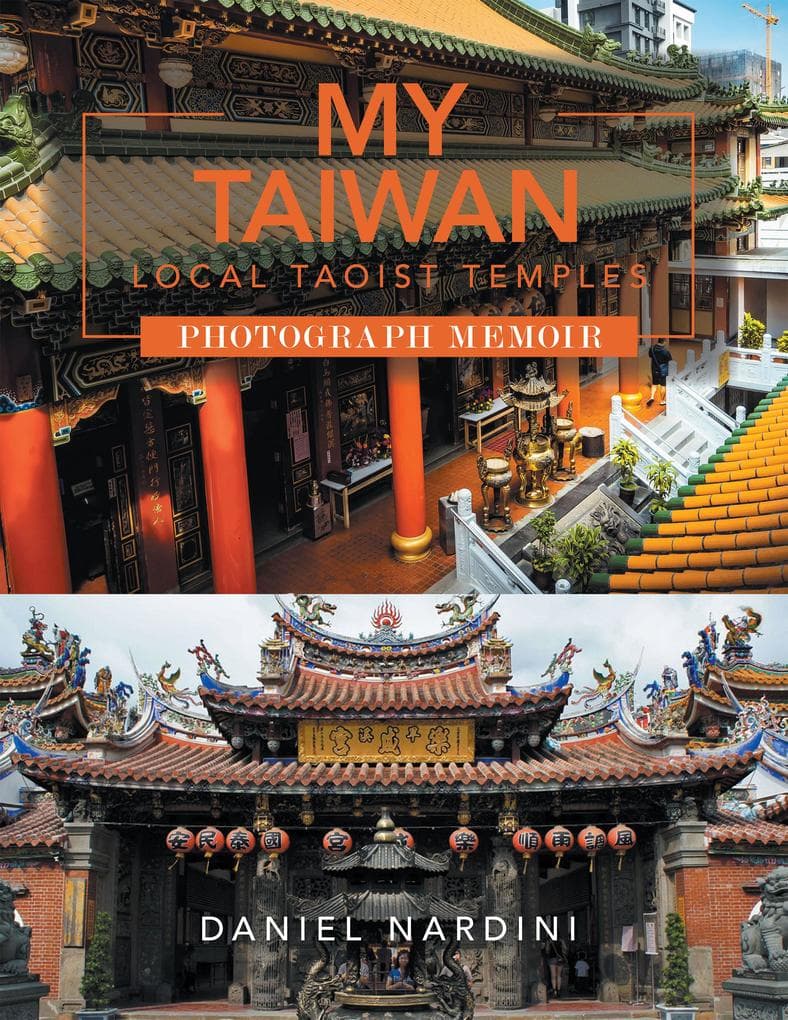 MY TAIWAN LOCAL TAOIST TEMPLES PHOTOGRAPH MEMOIR