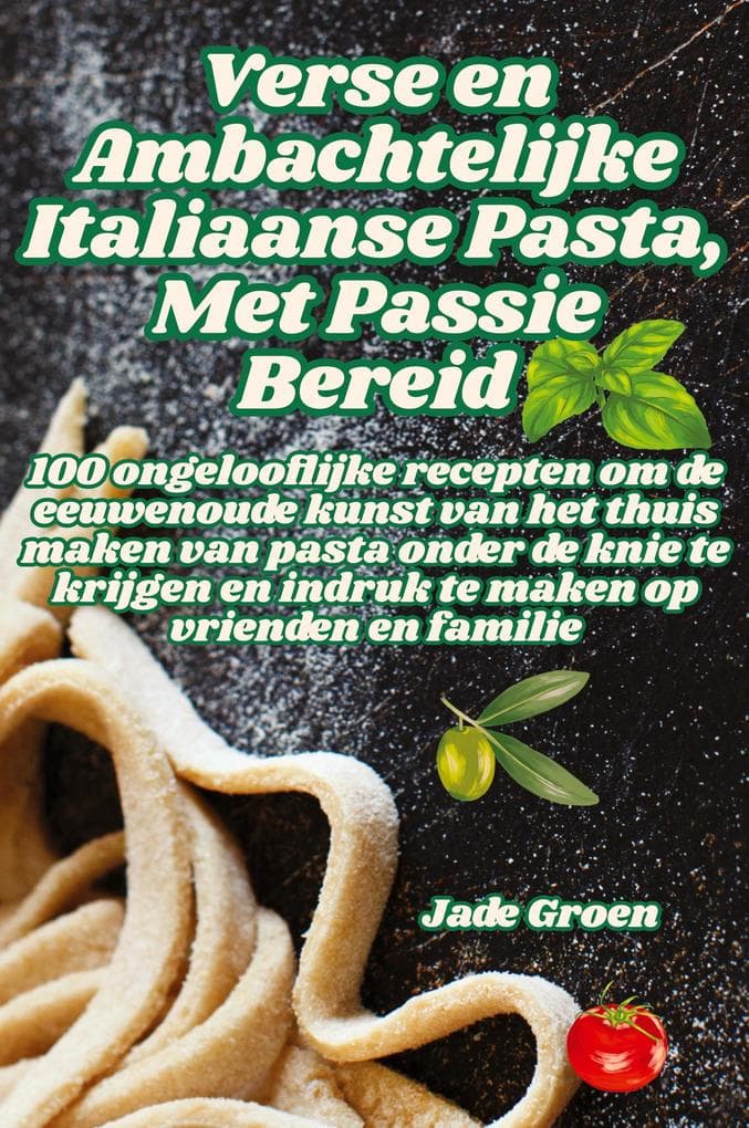 Verse en Ambachtelijke Italiaanse Pasta, Met Passie Bereid