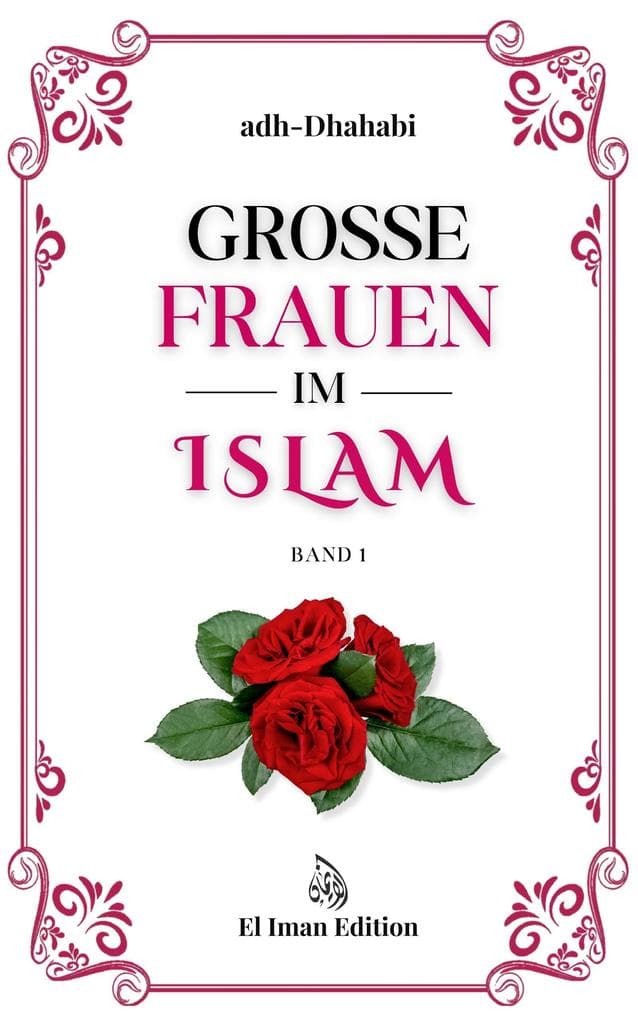 Große Frauen im Islam (El Iman Edition, #1)