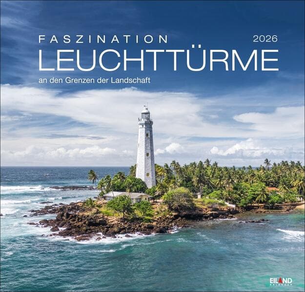 Faszination Leuchttürme Edition Kalender 2026 - An den Grenzen der Landschaft