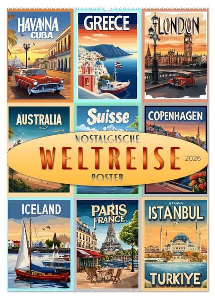 Weltreise - nostalgische Poster (Wandkalender 2026 DIN A2 hoch), CALVENDO Monatskalender
