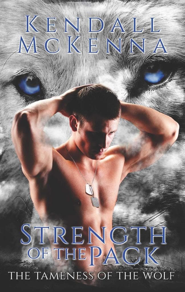 Strength of the Pack (Tameness of the Wolf, #1)