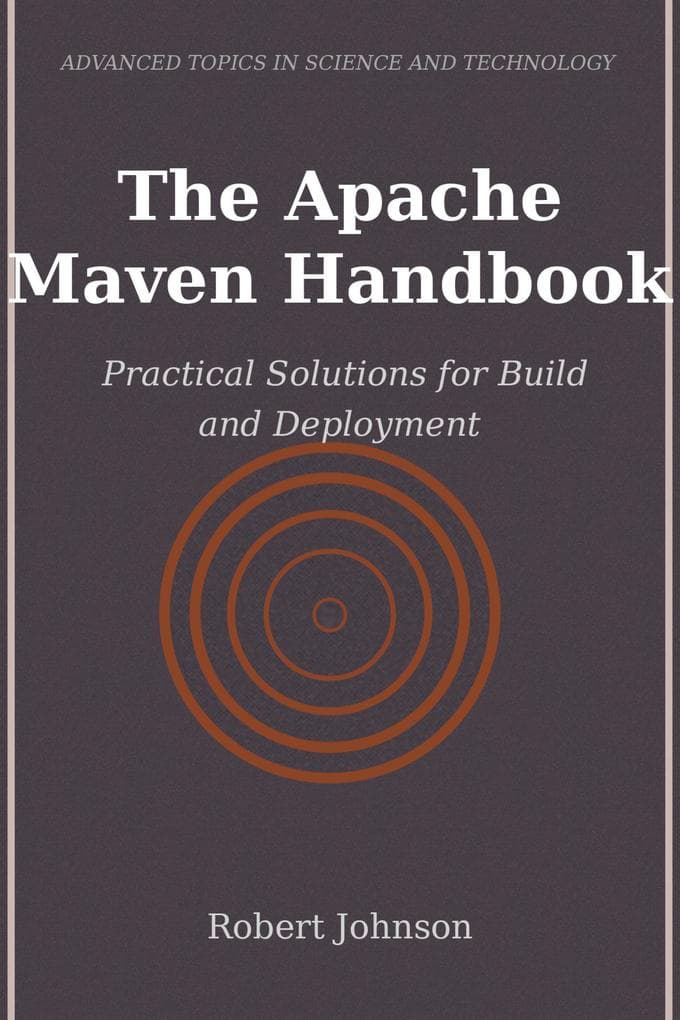 The Apache Maven Handbook