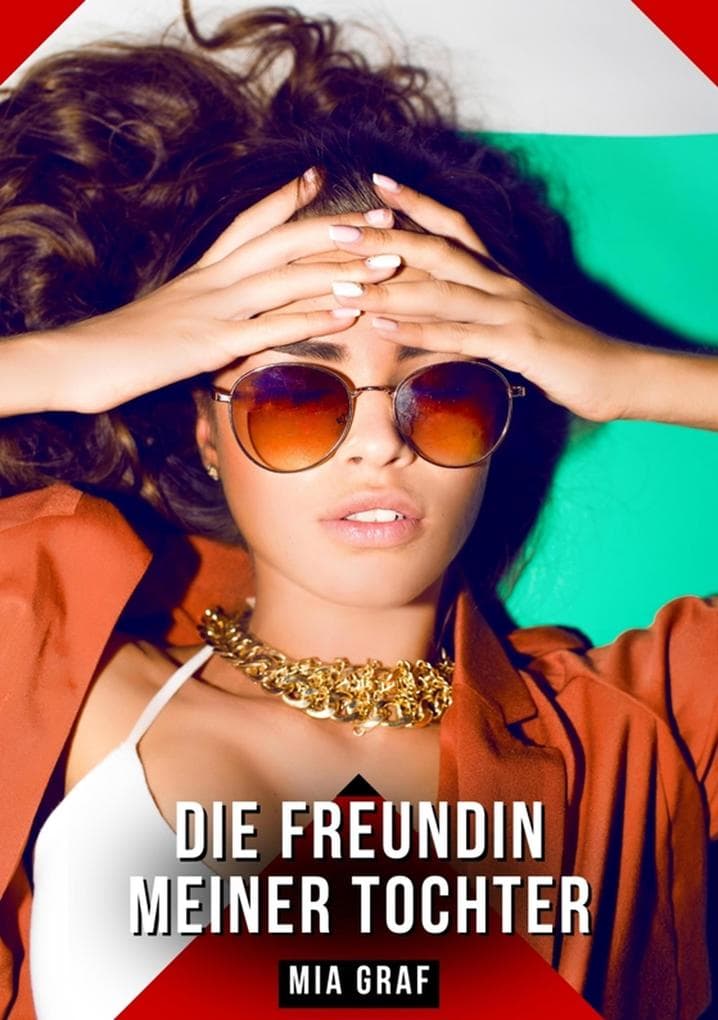 Die Freundin meiner Tochter
