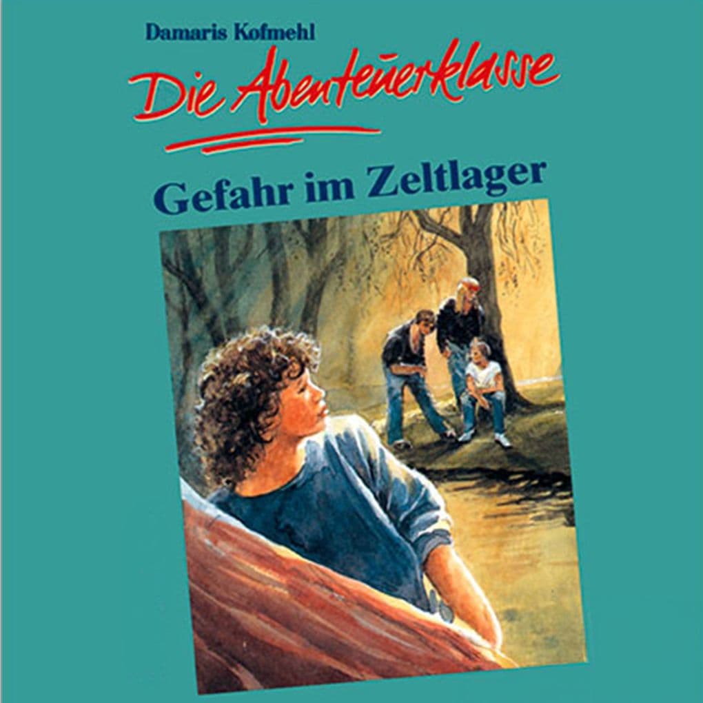 04: Gefahr im Zeltlager