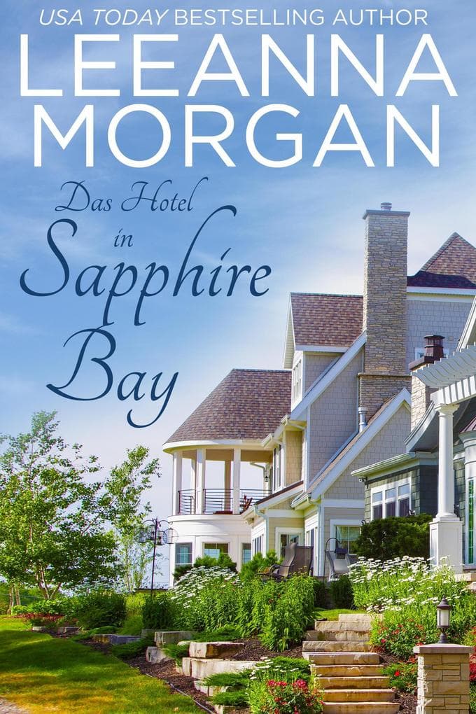 Das Hotel in Sapphire Bay: Eine Kleinstadt Love Story (Rückkehr zur Sapphire Bay, #1)