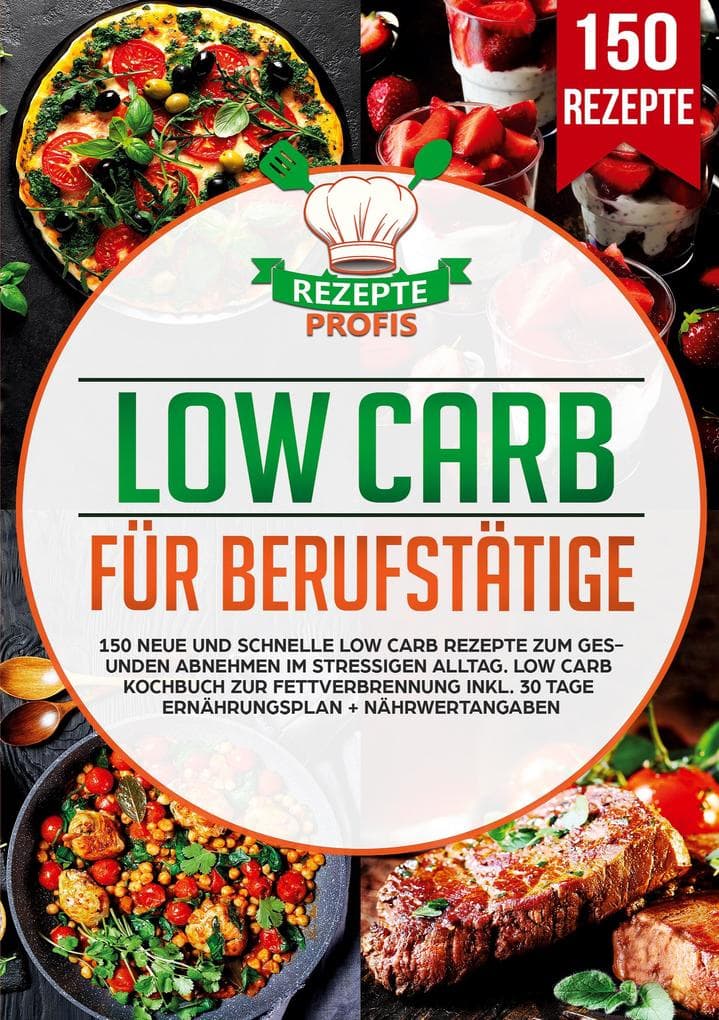 Low Carb für Berufstätige