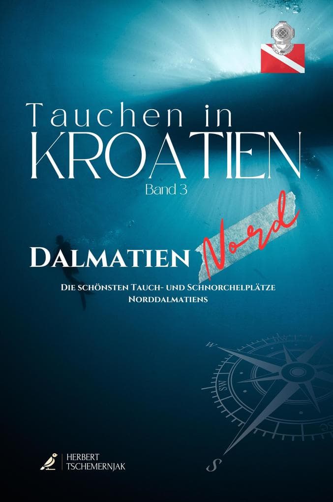 Tauchen in Kroatien - Band 3 - Dalmatien Nord