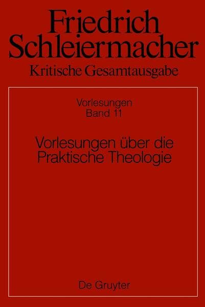 Vorlesungen über die Praktische Theologie