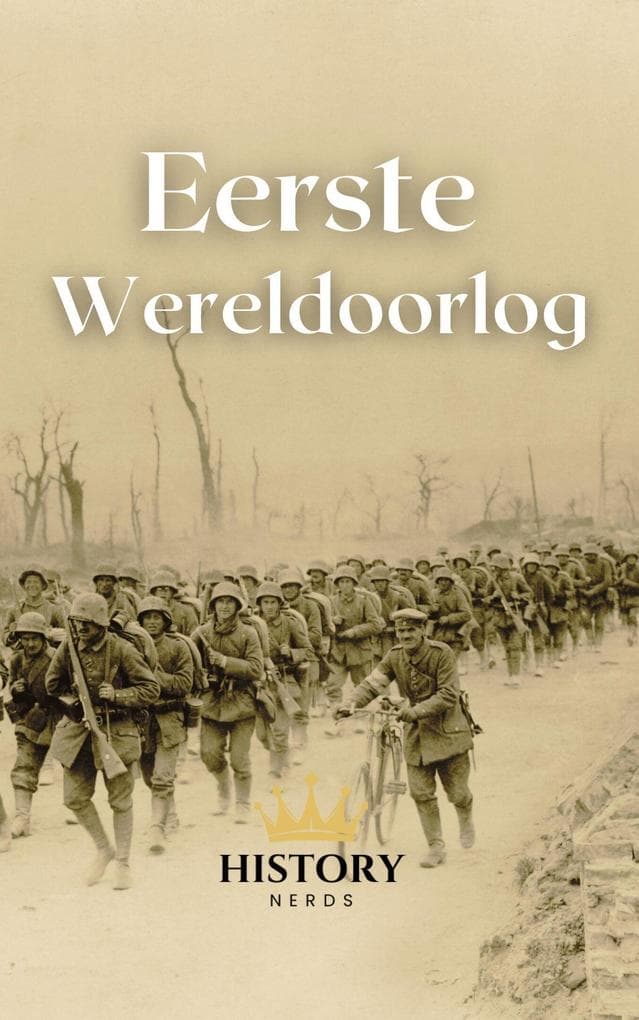 Eerste Wereldoorlog (De Grote Wereldoorlogen, #1)