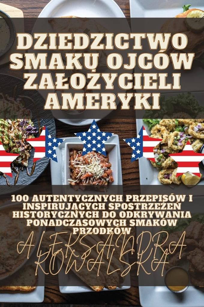 Dziedzictwo Smaku Ojców Zaoycieli Ameryki