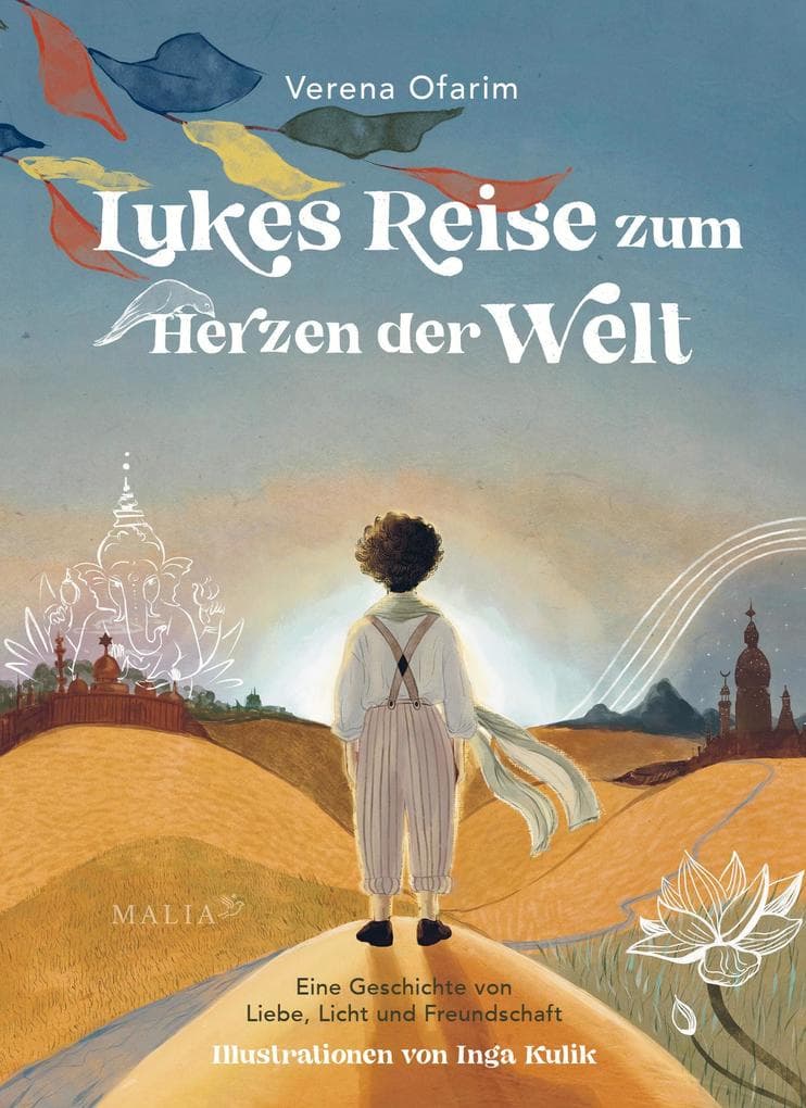 Lukes Reise zum Herzen der Welt - Eine Geschichte von Liebe, Licht und Freundschaft