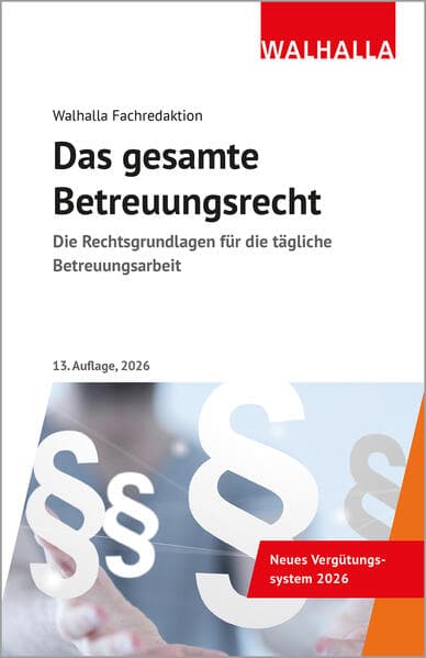Das gesamte Betreuungsrecht
