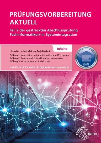 Prüfungsvorbereitung aktuell Teil 2 der gestreckten Abschlussprüfung - Fachinformatiker Systemintegration