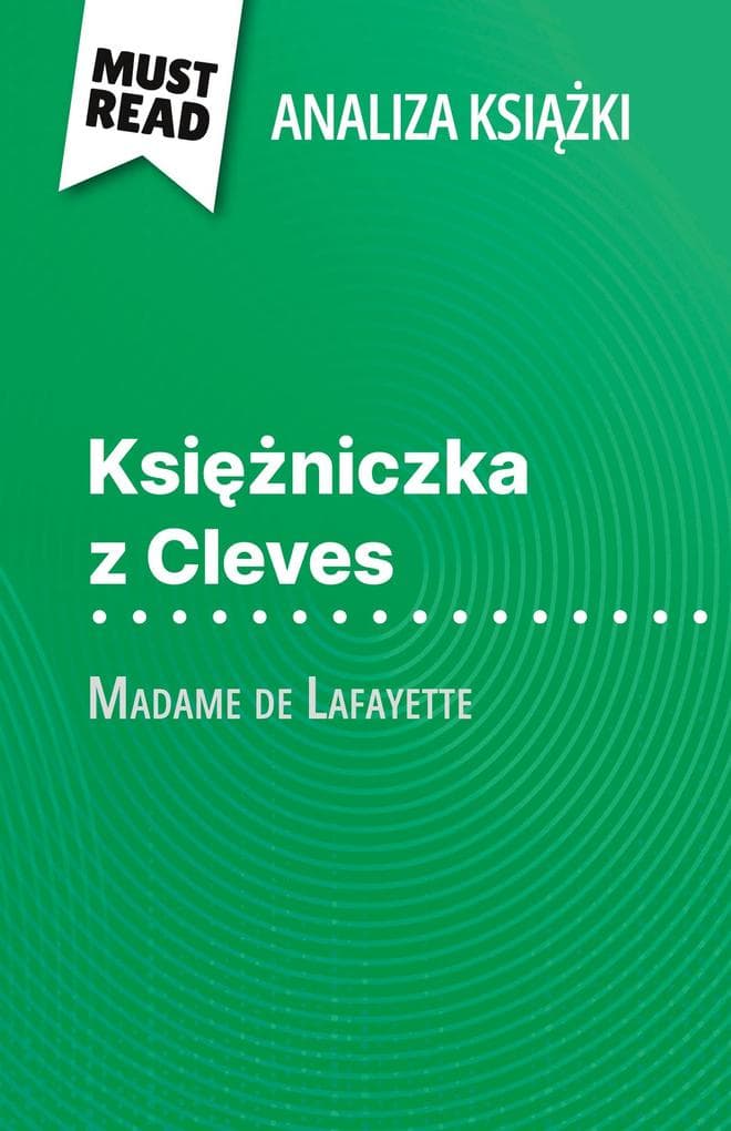 Ksiniczka z Cleves ksika Madame de Lafayette (Analiza ksiki)