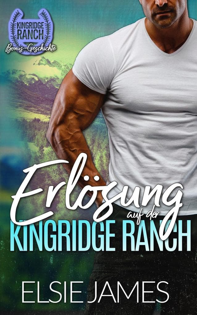 Erlösung auf der Kingridge Ranch (Kingridge Ranch (German))