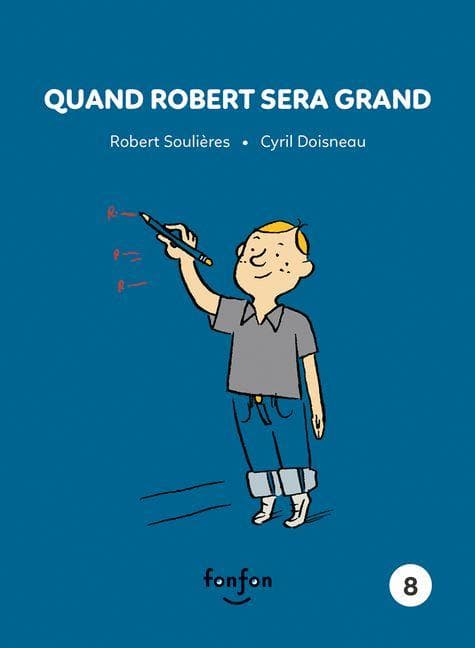 Quand Robert Sera Grand