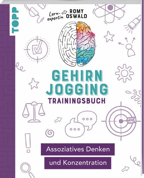Gehirnjogging - Trainingsbuch: Assoziatives Denken und Konzentration