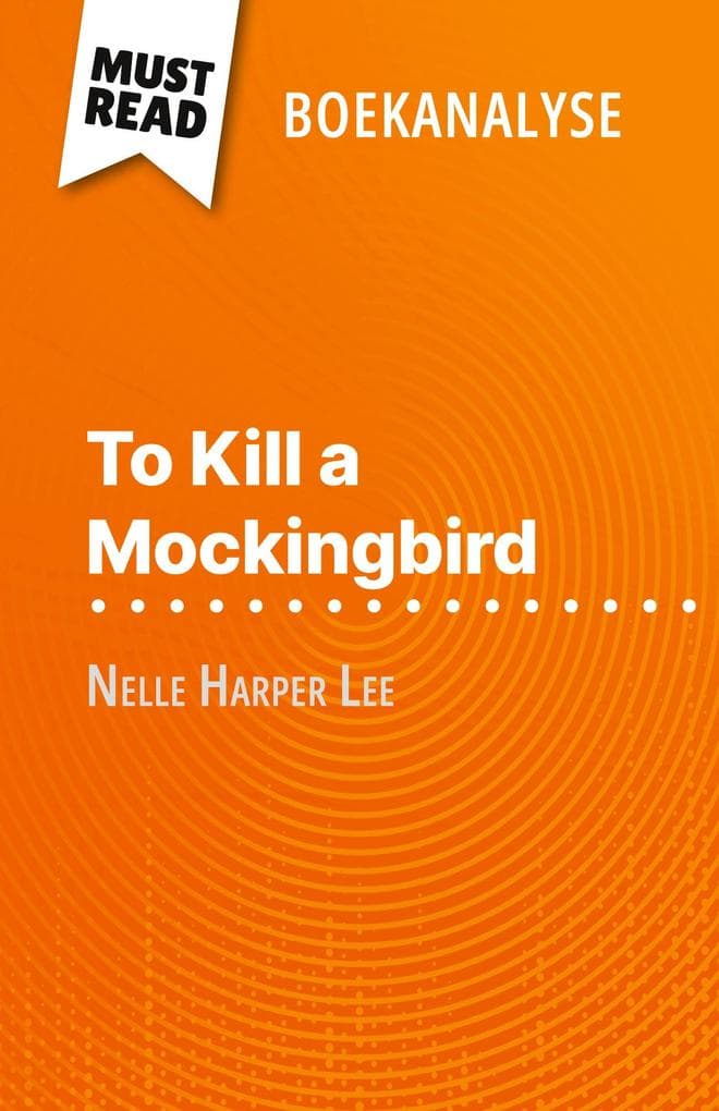 To Kill a Mockingbird van Nelle Harper Lee (Boekanalyse)