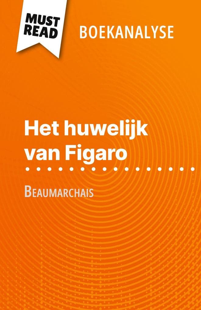 Het huwelijk van Figaro van Beaumarchais (Boekanalyse)