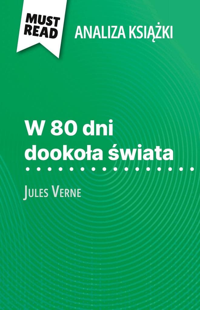 W 80 dni dookoa wiata ksika Jules Verne (Analiza ksiki)