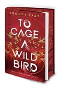 To Cage a Wild Bird