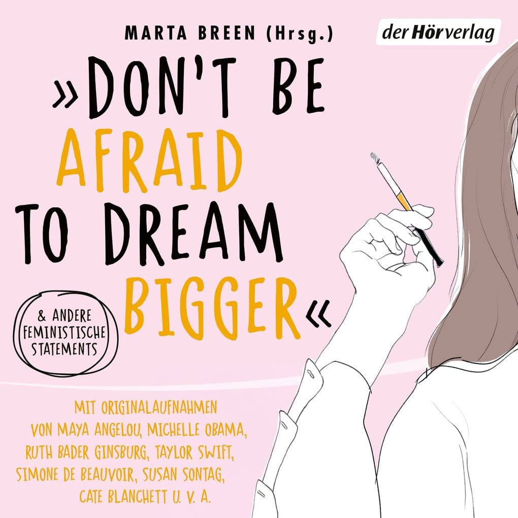 »Don't Be Afraid to Dream Bigger«