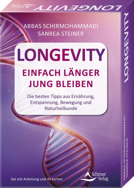 Longevity - Einfach länger jung bleiben - Die besten Tipps aus Ernährung, Entspannung, Bewegung und Naturheilkunde