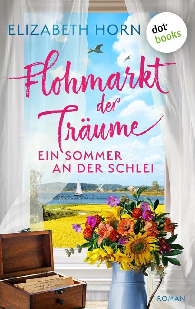 Flohmarkt der Träume - Ein Sommer an der Schlei