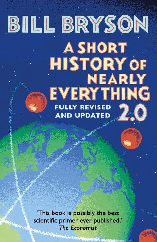A Short History of Nearly Everything 2.0