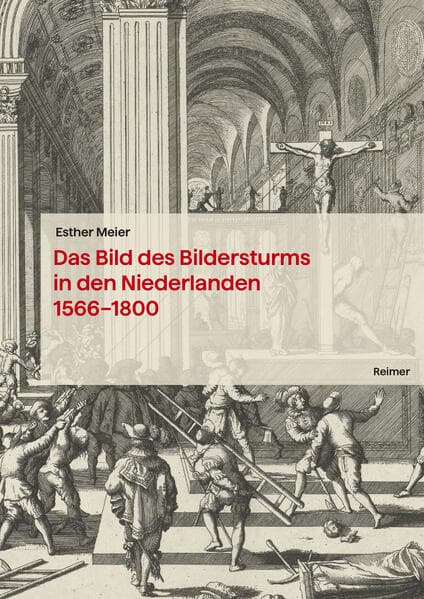 Das Bild des Bildersturms in den Niederlanden (1566-1800)
