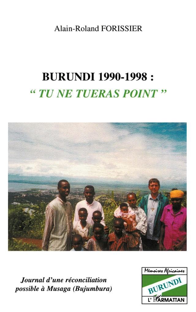 Burundi 1990-1998 "Tu ne tueras point"