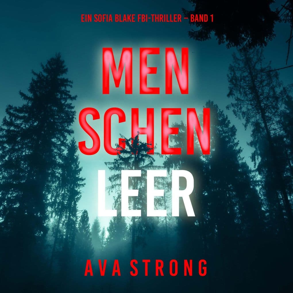 Menschenleer (Ein Sofia Blake FBI-Thriller Band 1)