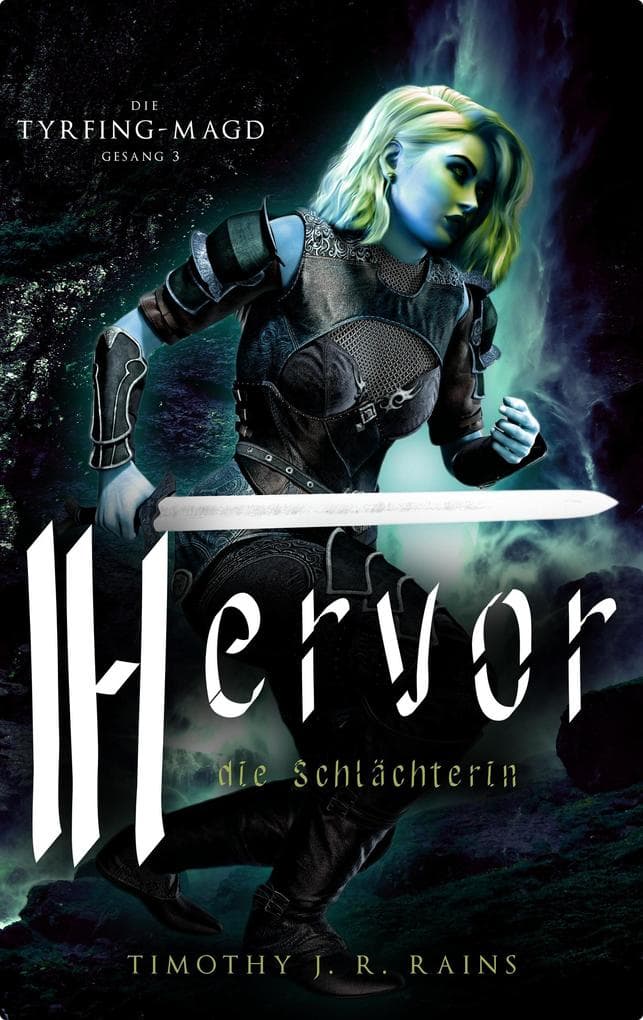 Hervor die Schlächterin (Die Tyrfing-Magd, #3)