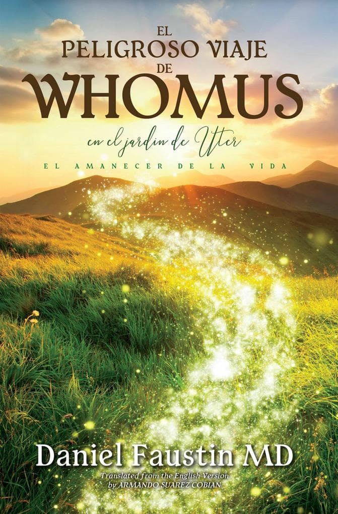 EL PELIGROSO VIAJE DE WHOMUS en el jardin de Uter, EL AMANECER DE LA VIDA