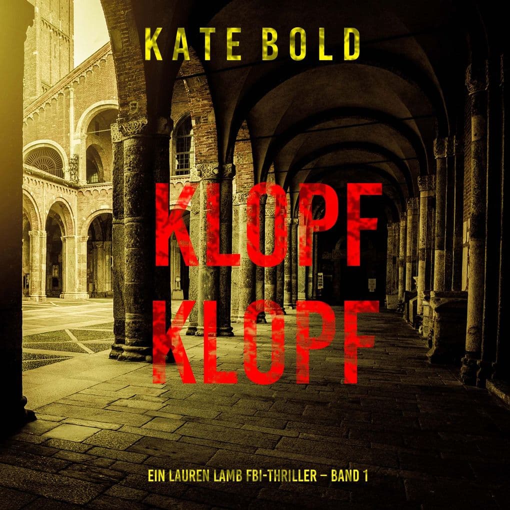 Klopf, Klopf (Ein Lauren Lamb FBI-Thriller Band 1)