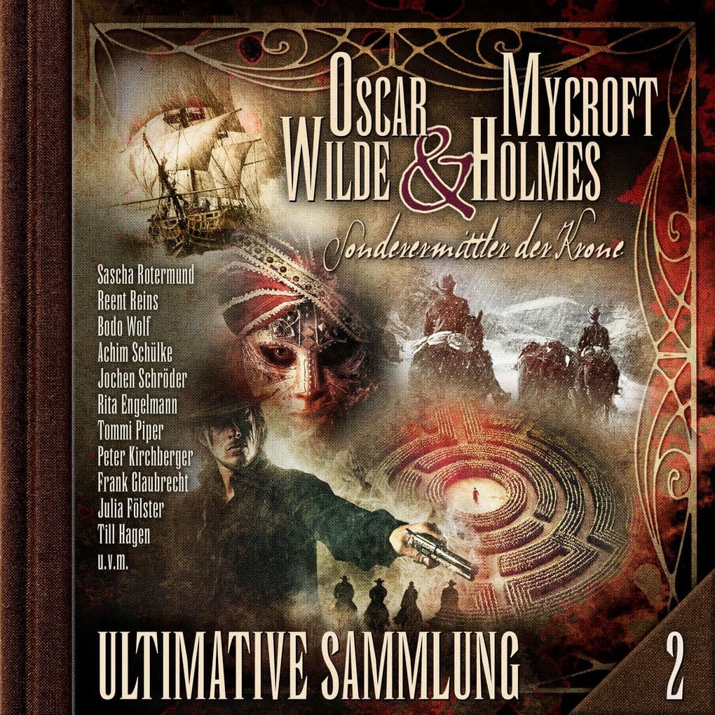 Oscar Wilde & Mycroft Holmes, Sonderermittler der Krone: Ultimative Sammlung Volume 2